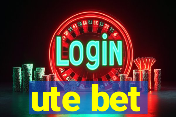 ute bet